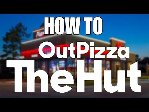 How To Out Pizza The Hut