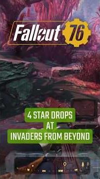 FALLOUT 76 | 4 STAR LEGENDARY DROPS At Invaders From Beyond!
