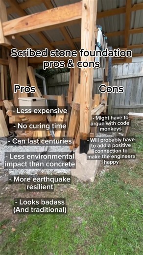 Scribed stone foundation pros and cons. A semi joking look at the pros and cons of stone foundations. The main benefits of concrete are that it’s “low skill” (some people are amazingly skilled at concrete, but it’s perceived as low skill) and having an easier time with inspection /permitting. Stone foundations are traditional and can last hundreds of years, even over a thousand. Concrete and rebar on your average home…it’s not going to be around hundreds of years from now. Yes stone foundations 