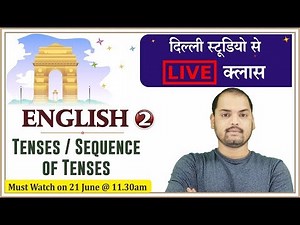 Tenses & Sequence Of Tenses (Part-2) | Live From Delhi Studio | By Ravi Morya Sir