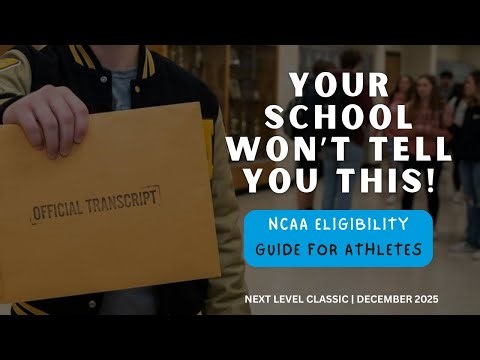 Academics & NCAA Eligibility Explained | What Parents & Athletes MUST Know