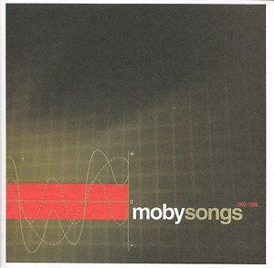 Moby - Songs (1993-1998)