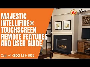 Majestic IntelliFire® Touchscreen Remote Features and User Guide