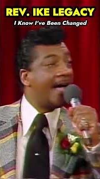 Rev. Ike's I Know I've Been Changed Gospel Song #revike #gospel #change