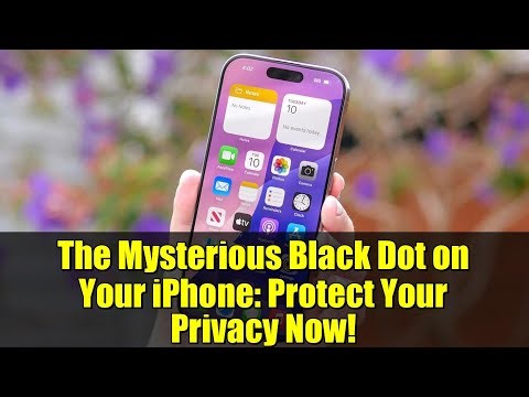 The Mysterious Black Dot on Your iPhone: Protect Your Privacy Now!