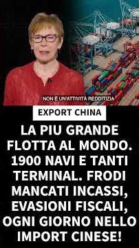 CHINA EXPORTS 1,900 SHIPS, MANY TERMINALS. TAX EVASION, SCAMS IN EUROPE! #gabanelli #china #news
