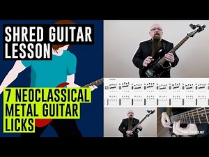 7 Neoclassical Metal Guitar Licks [Shred Guitar Lesson]
