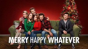 Merry Happy Whatever - Netflix Series - Where To Watch