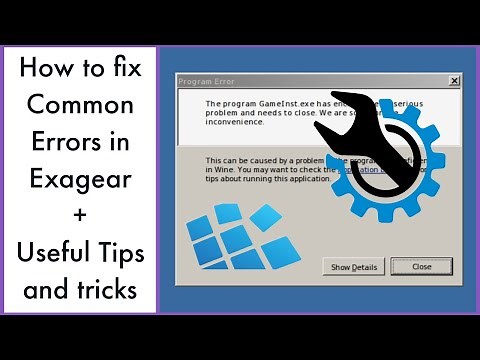 Fix common Errors in Exagear + Tips and Tricks