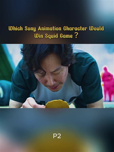 Which Sony Animation Character Would Win Squid Game？