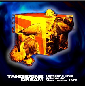 Tangerine Dream - Tangerine Tree Volume 47 - Manchester 1976