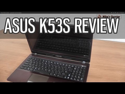 Asus K53SV / K53SD review - powerful 15.6 inch laptop