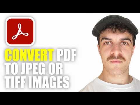 How to Convert a PDF to JPEG or TIFF Images Using Adobe Acrobat Pro (2026 Guided)