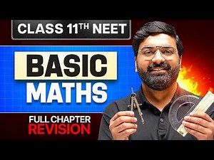 BASIC MATHS - Complete Chapter | Class 11th NEET 2027