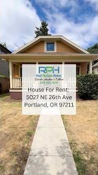 House For Rent: 5027 NE 26th Ave Portland, OR 97211