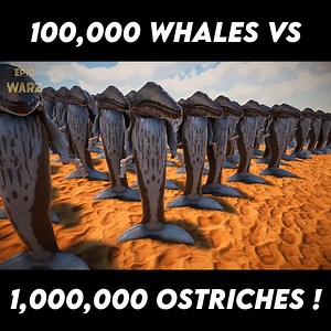 100,000 Whales VS 1,000,000 Ostriches ! 😱 Who will win ? 🤔 | Epic Warz