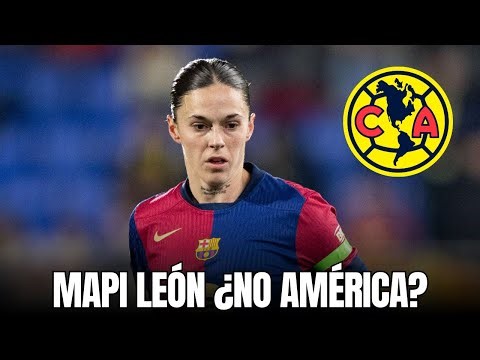 Mapi León to América? The explosive signing that will revolutionize Mexico in 2026!