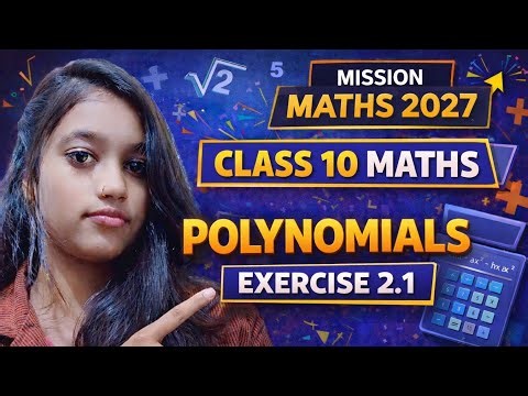 Class 10 Maths Polynomials Exercise 2.1 | Full Solutions | NCERT Maths Chapter 2