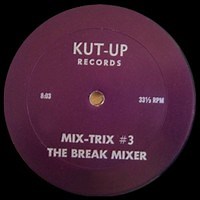 Mix-Trix #3 (The Break Mixer) by Mix-Trix on WhoSampled