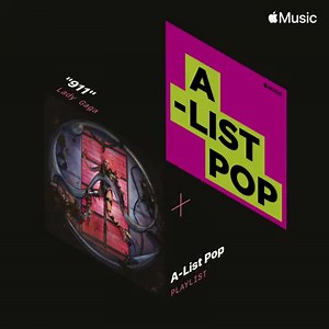 🚨 Listen to “911” on A-List Pop 🚨 Apple Music https://smarturl.it/AListPopLG | Lady Gaga