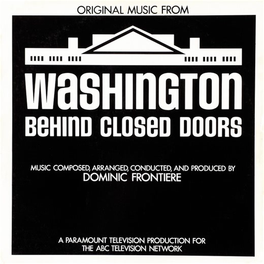 Dominic Frontiere - Washington: Behind Closed Doors (Original Music From)