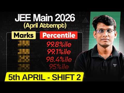 JEE Main 2026 (5th April Shift 2) Marks vs Percentile🔥 | Complete Paper Analysis | Prashant Jain