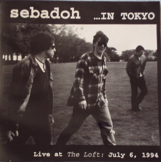 Sebadoh - ...In Tokyo • Live At The Loft: July 6, 1994