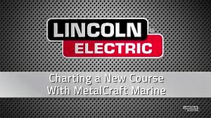15K views · 327 reactions | How MetalCraft Marine charts a course for improved productivity and energy efficiency | Lincoln Electric | Facebook