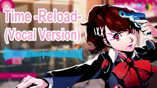 【P3R】Time-Reload(人声版)-女神异闻录3Reload哈姆子MOD