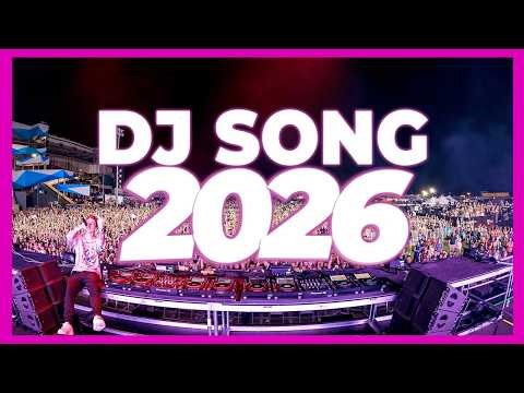 DJ SONG 2026 - Remixes & Mashups of Popular Songs 2026 | DJ Remix Club Music Disco DJ Mix 2025