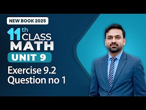 11th Class Math Unit 9 | Exercise 9.2 Question no 1 | 11th Class Math New Book 2025