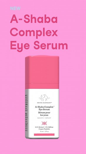 We’re bringing our A game to your eyes. Meet A-Shaba Complex Eye Serum! Our smoothing, moisturizing eye serum formulated with a gentle but effective dose of 0.1% vegan retinol, 3% antioxidant-rich caffeine, and copper peptides that targets fine lines and wrinkles and reduces puffiness for a rested, more youthful appearance. Shop on drunkelephant.com | Drunk Elephant Skincare