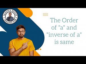 The Order of an element & it's inverse is same in Group | Group Theory | order of element | order |