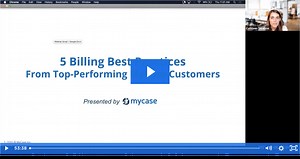 5 Billing Strategies From Top-Performing MyCase Users - Webinar