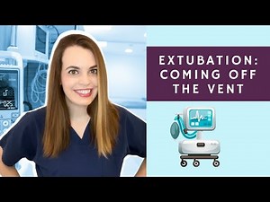Part TWO. The Ventilator: Extubation | LIFE SUPPORT