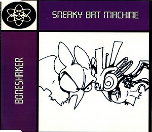Sneaky Bat Machine - Boneshaker