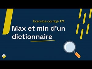Corrected exercise 171: Finding the maximum and minimum values ​​of a dictionary