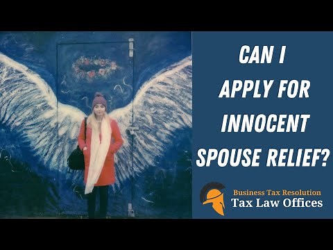 How to Apply for IRS Innocent Spouse Relief? -