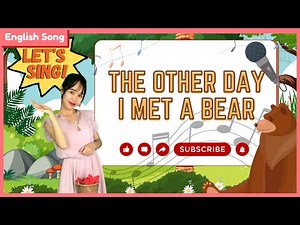 The Other Day I Met a Bear | Children's Song with English Subtitles