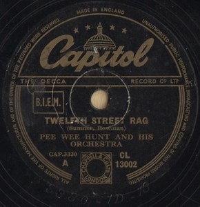 Pee Wee Hunt And His Orchestra - Twelfth Street Rag / Somebody Else, Not Me