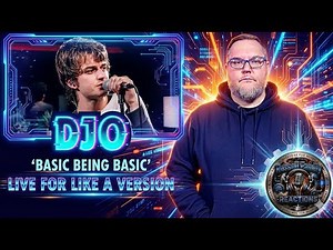 Djo - ‘Basic Being Basic’ (Live For Like A Version) Reaction