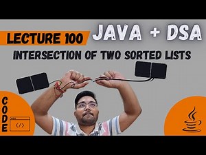 L -100 Intersection of two sorted Linked lists | Java DSA Placement | FAANG