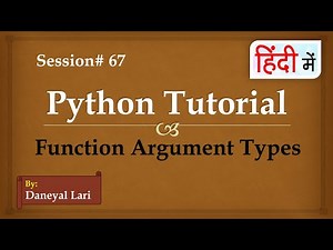 What are the Argument Types in Python | Python Tutorial in Hindi | #67