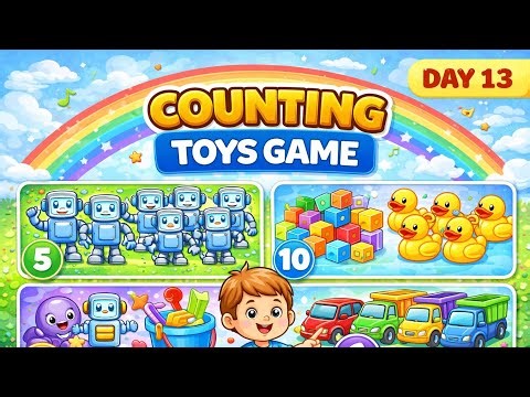 Day 13: Counting Toys Game | Counting for Kids | Fun & Learn Kids TV