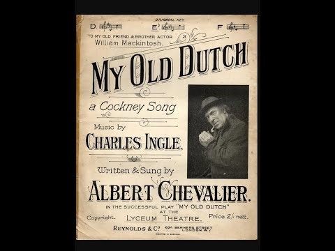 "My Old Dutch" British Music Hall "We've been together now for forty years..." (1923) Canada version