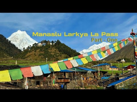 Manaslu Larkya La Pass (5106m) | Part One