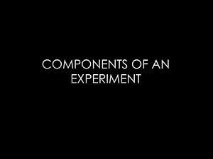 Components of an Experiment