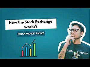 What is a Stock Exchange | How THE Stock Exchange works | Stock Market for beginners