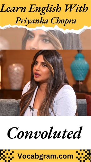 VocabGram on Instagram: "Convoluted Meaning - Learn English With Priyanka Chopra #englishlanguage #english # #vocabs"