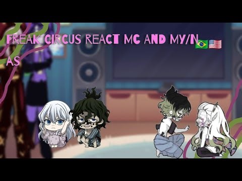 🎪The Freak Circus react rap Lua Superior 6|| MC and MY/N as...🇧🇷🇺🇸|| 2x|| Enygma ||